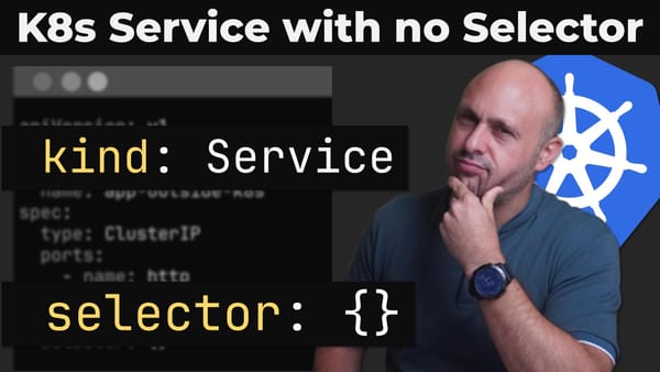 How a Kubernetes Service with No Selector Simplified My Workflow