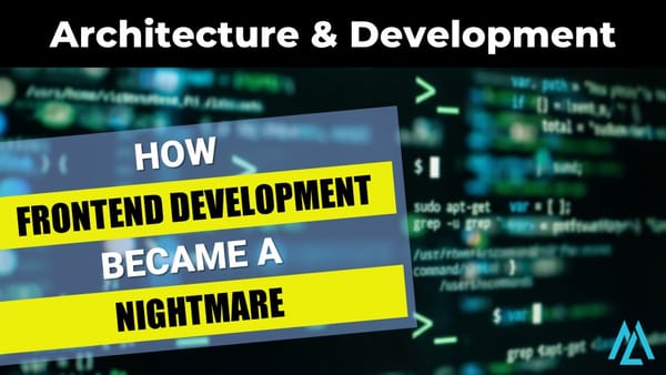 When Did Frontend Development Become a Nightmare?